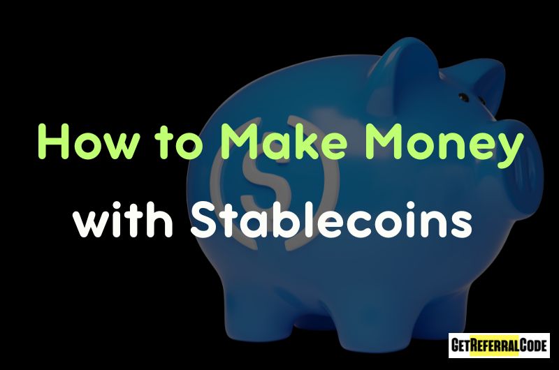 How to Make Money with Stablecoins
